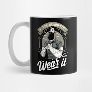 If The Beard Fits, Wear It Mug